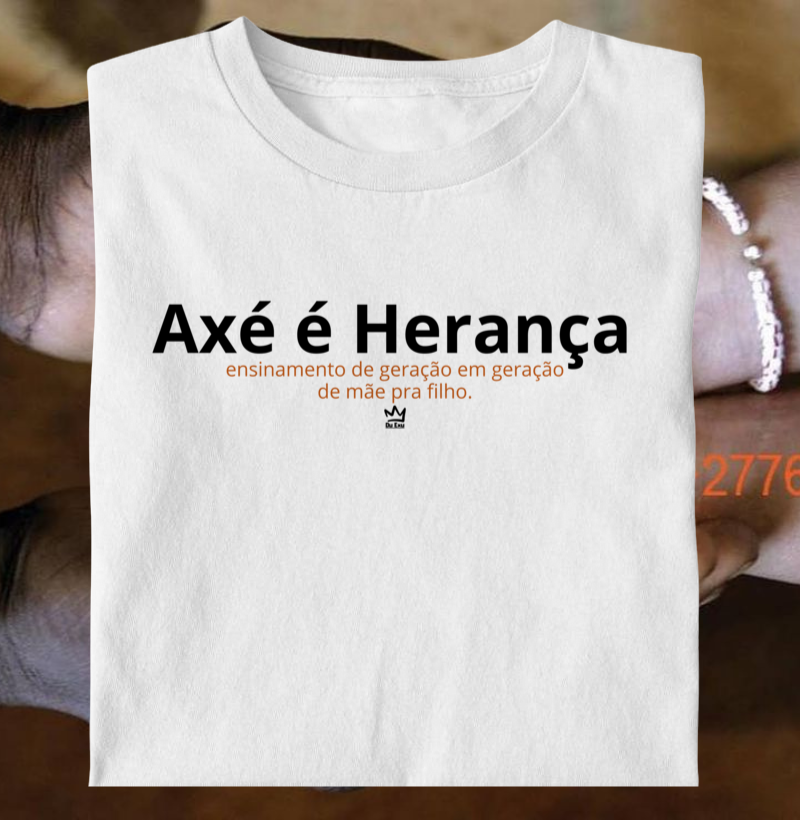 AXÉ É HERANÇA - MAE P/ FILHO