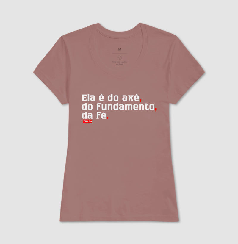 ELA É DO AXÉ, DO FUNDAMENTO, DA FÉ