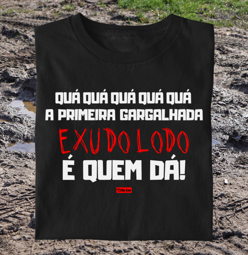 QUA QUA QUA QUA A PRIMEIRA GARGALHADA EXU DO LODO E QUEM DA
