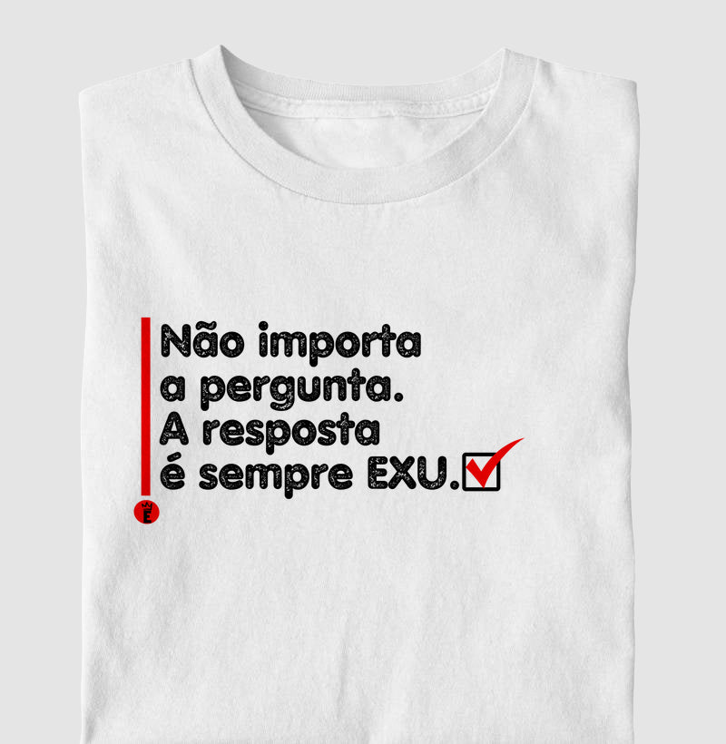 A RESPOSTA É SEMPRE EXU