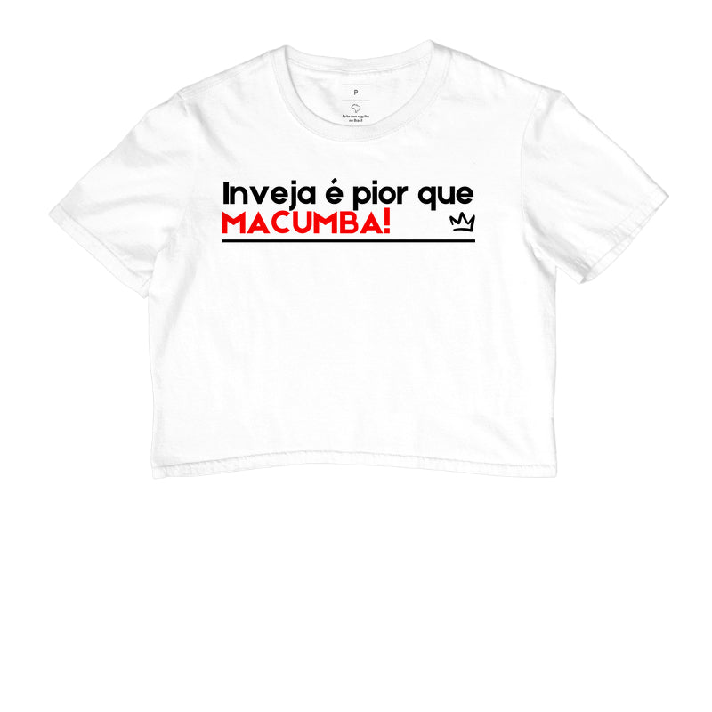 INVEJA É PIOR QUE MACUMBA