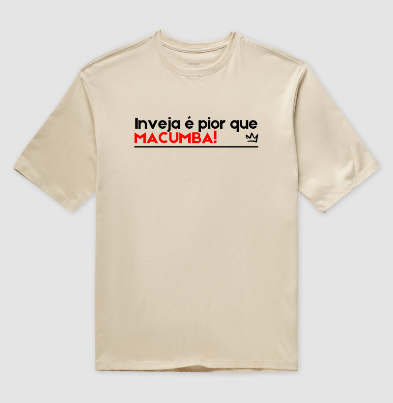 INVEJA É PIOR QUE MACUMBA