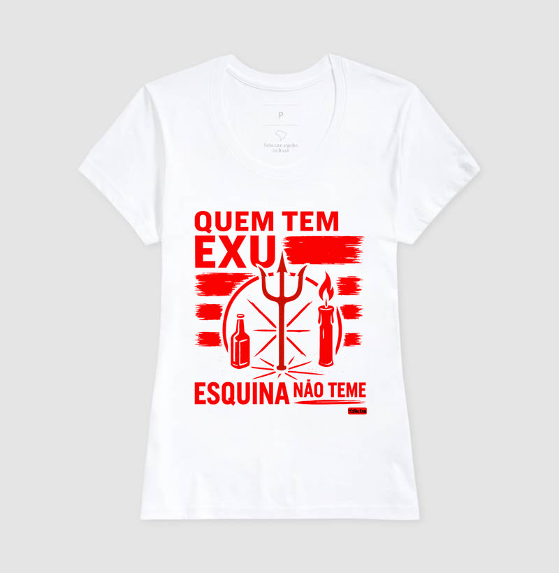 QUEM TEM EXU ESQUINA NAO TEME