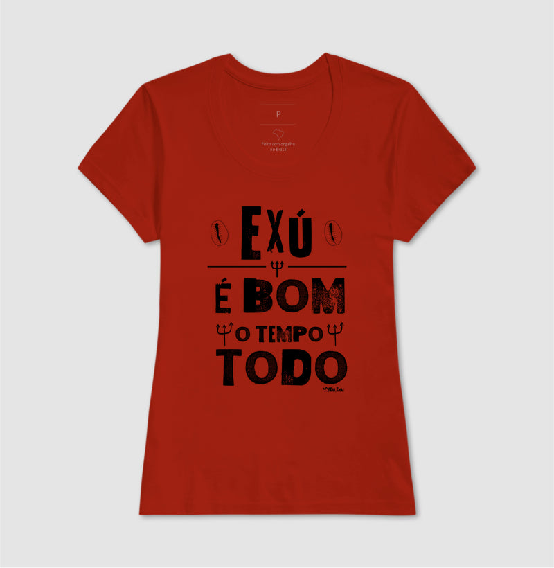 EXU É BOM O TEMPO TODO