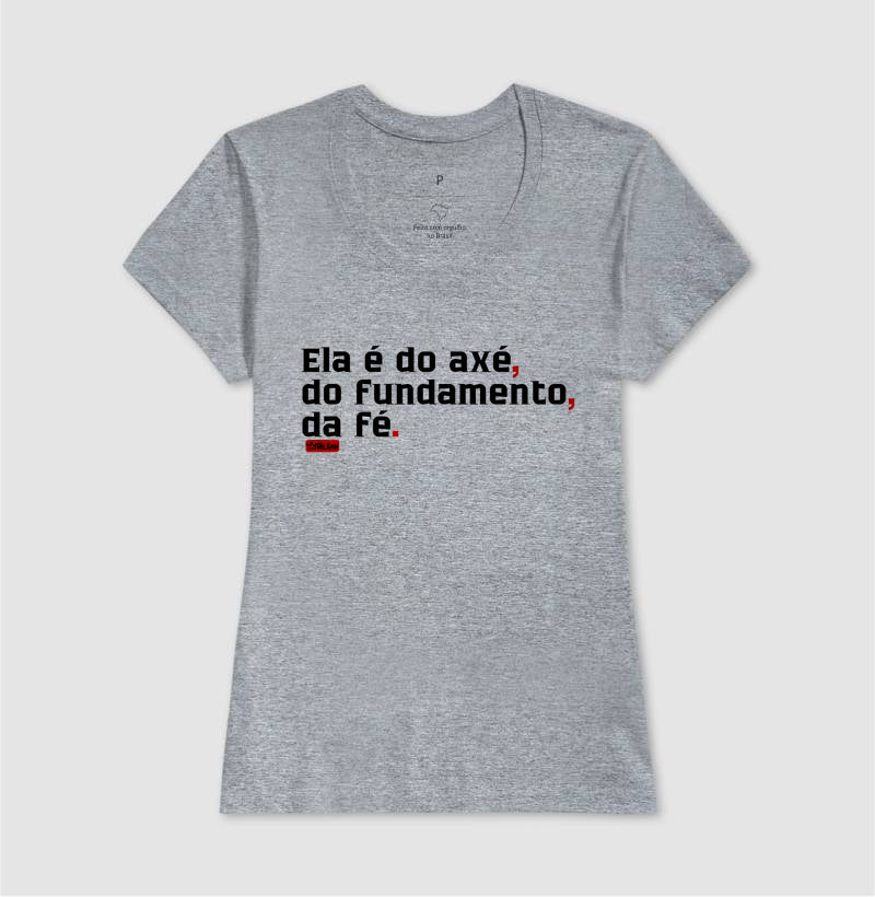 ELA É DO AXÉ, DO FUNDAMENTO, DA FÉ