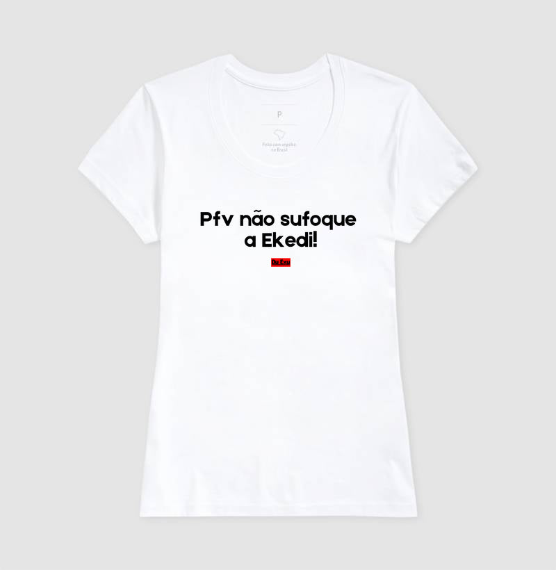 PFV NAO SUFOQUE A EKEDI