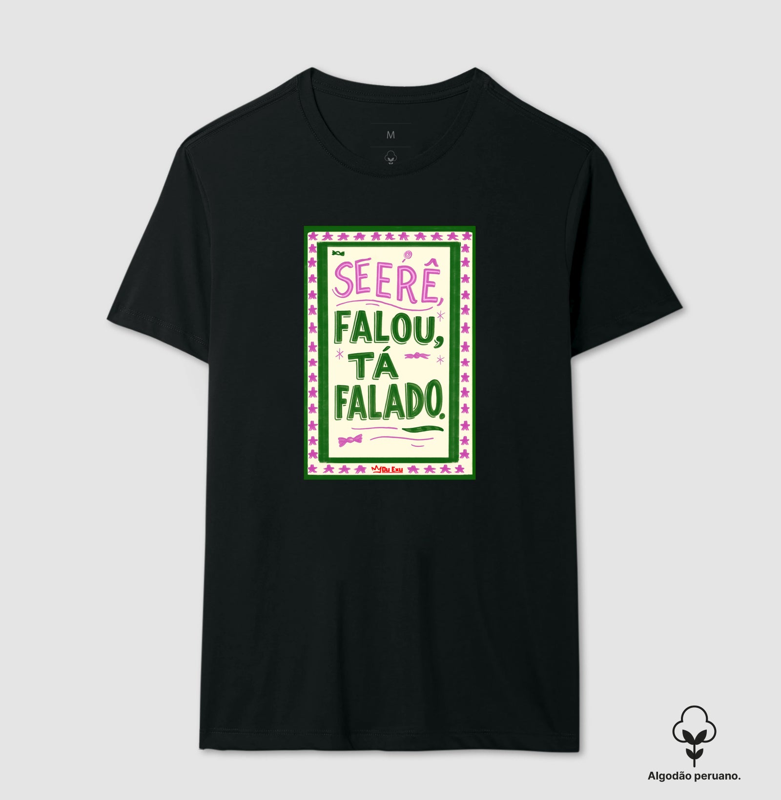 Se Erê falou, tá falado