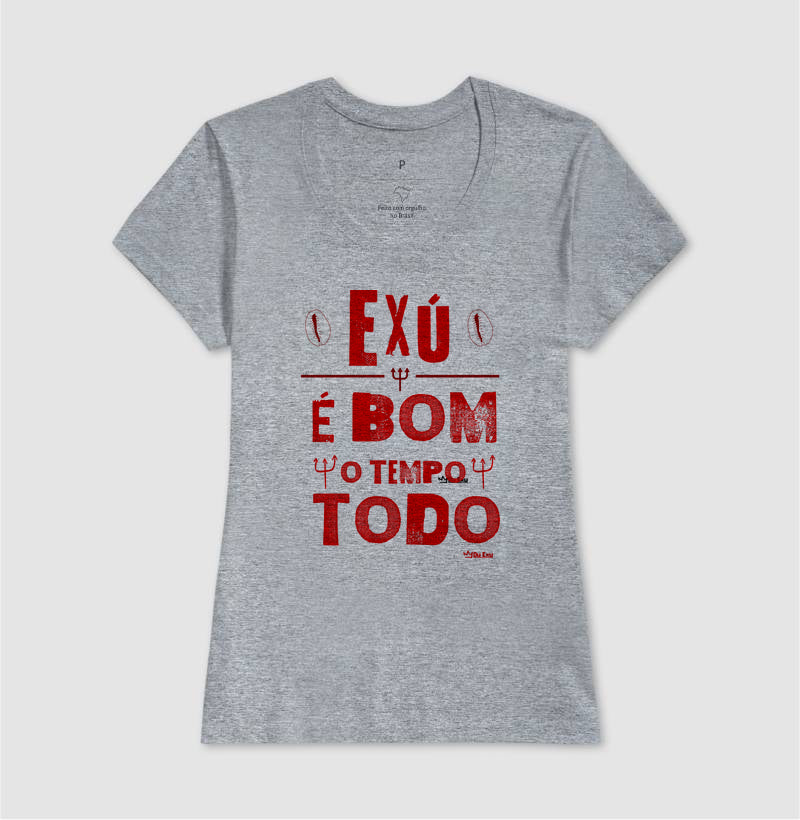 EXU É BOM O TEMPO TODO