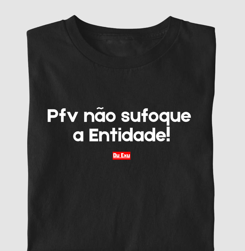 PFV NAO SUFOQUE A ENTIDADE